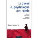 Le Travail Du Psychologue Dans L'ecole - Bernard Jumel