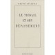 Le Travail Et Son Depassement - Bruno Astarian