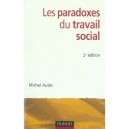 Les Paradoxes Du Travail Social - Michel Autes