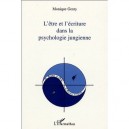 L'etre Et L'ecriture Dans La Psychologie Jungienne - Monique Genty