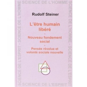 L'etre Humain Libere - Rudolf Steiner