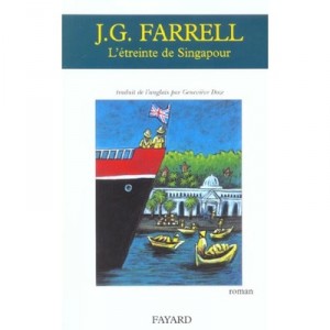 The embrace of Singapore - James Gordon Farrell