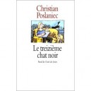 Le Treizieme Chat Noir - Christian Poslaniec