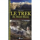 Le Trek Du Mont Blanc , 11 Etapes Autour Du Massif - Alain Douce