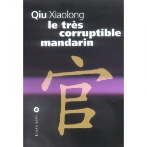 Le Tres Corruptible Mandarin - Xialong Qiu