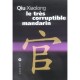 Le Tres Corruptible Mandarin - Xialong Qiu
