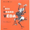 Le Tres Grand Veda - Claude Mollard , Tomi Ungerer