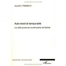 Auto-eveil Et Temporalite , Les Defis Poses Par La Philosophie De Nishida - Jacynthe Tremblay