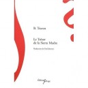 Le Tresor De La Sierra Madre - B Traven
