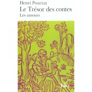 Le Tresor Des Contes , Les Amours - Henri Pourrat