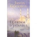 Le Tresor D'istanbul , Une Nouvelle Enquete D'hachim Le Detective Ottoman - Jason Goodwin
