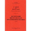 Le Tresor Du Breton Parle T.2 , Dictionnaire Breton-francais Des Expressions Figurees - Jules Gros