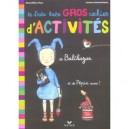 Le Tres Tres Gros Cahier D'activites De Balthazar - Marie-helene Place , Emma Kelly , Feodora Stancioff , Caroline Fontaine-riq