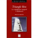 Le Triangle Bleu , Les Republicains Espagnols A Mauthausen - Manuel Razola , Mariano Constante , Pierre Daix