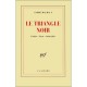 Le Triangle Noir - Andre Malraux