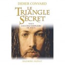 Le Triangle Secret T.2 - Didier Convard