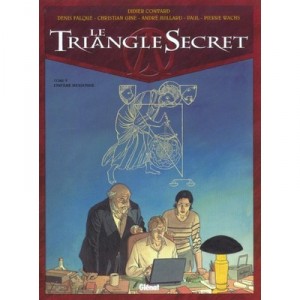 Le Triangle Secret T.5 , L'infame Mensonge - Didier Convard , Andre Juillard , Denis Falque , Christian Gine , Pierre Wachs , P