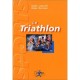 Le Triathlon - Didier Lehenaff , Didier Bertrand