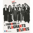 Le Tribunal Des Flagrants Delires - Claude Villers