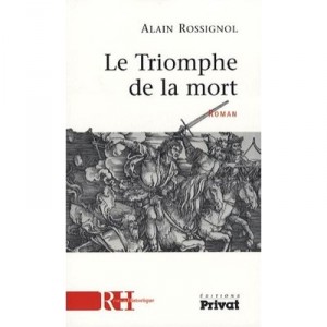 The Triumph of Death - Alain Rossignol
