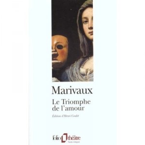 Le Triomphe De L'amour - Pierre De Marivaux
