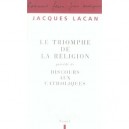 Le Triomphe De La Religion , Discours Aux Catholiques - Jacques Lacan