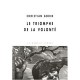 Le Triomphe De La Volonte - Christian Godin