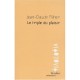 Le Triple Du Plaisir - Jean-claude Milner