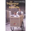 Le Triporteur De Belleville - Daniel Goldenberg