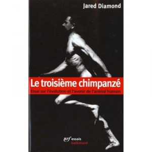 Le Troisieme Chimpanze - Jared Diamond