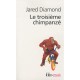 Le Troisieme Chimpanze - Jared Diamond
