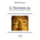 Le Troisieme Oeil Dans Les Mythes, L'histoire Et L'homme - Michel Coquet