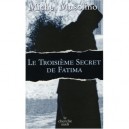 Le Troisieme Secret De Fatima - Michel Musolino