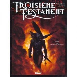 Le Troisieme Testament T.1 , Marc Ou Le Reveil Du Lion - Alex Alice , Xavier Dorison
