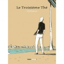 Le Troisieme The - Christian Cailleaux