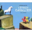 L'etroit Cavalier - Michel Galvin