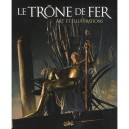 Le Trone De Fer , Art Et Illustrations , The Art Of Rr Martins - Collectif