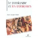 Le Trotskysme Et Les Trotskystes - Jean-jacques Marie