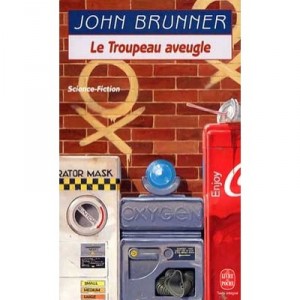 Le Troupeau Aveugle - John Brunner