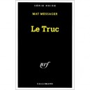 Le Truc - Mathieu Messager