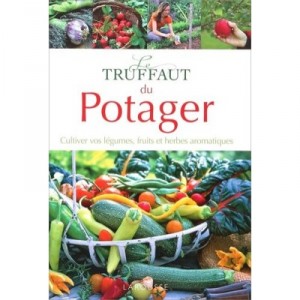 Le Truffaut Du Potager - Philippe Asseray , Philippe Bonduel , Francois Couplan , Patrick Mioulane