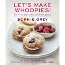 Let's Make Whoopies! - Sophie Grey