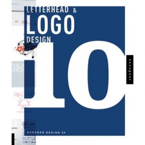 Letterhead And Logo Design 10 (paperback) /anglais - Sussner Design