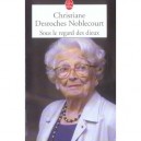 Sous Le Regard Des Dieux - Christiane Desroches Noblecourt