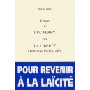 Lettre A Luc Ferry Sur La Liberte Des Universites - Michel Leter