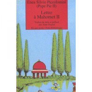 Lettre A Mahomet Ii - Eneo Silvio Piccolomini , Pie Ii