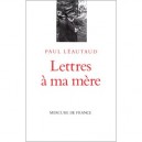Lettre A Ma Mere - Paul Leautaud