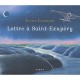 Lettre A Saint-exupery - Katia Canciani