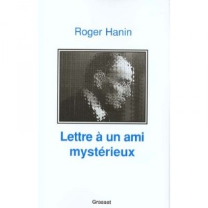 Lettre A Un Ami Mysterieux - Roger Hanin