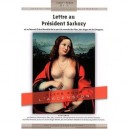 Lettre Au President Sarkozy , Et Au Nouvel Ordre Mondial De La Part Du Monde Des Fees, Des Anges Et Des Dragons - Claude Traks